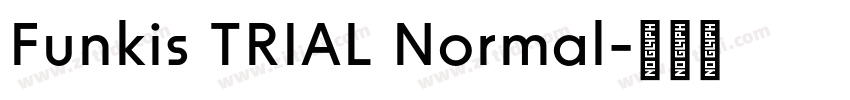 Funkis TRIAL Normal字体转换